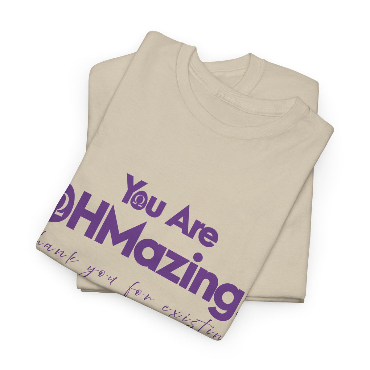 You Are Ohmazing! Tee