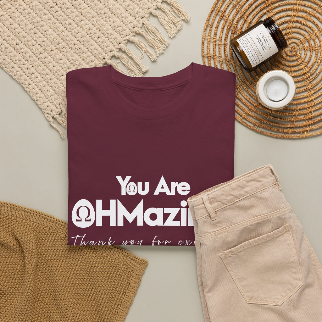 You Are Ohmazing! Tee