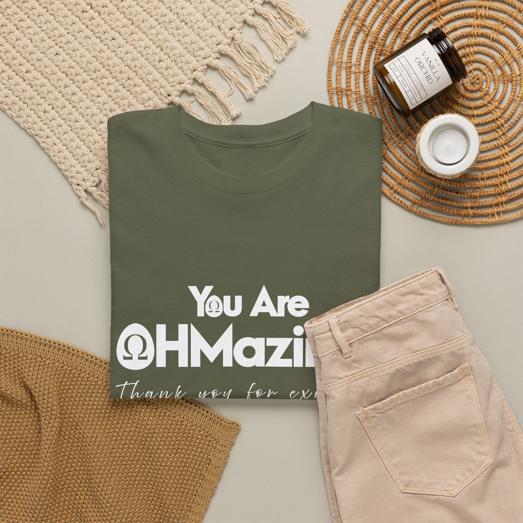 You Are Ohmazing! Tee