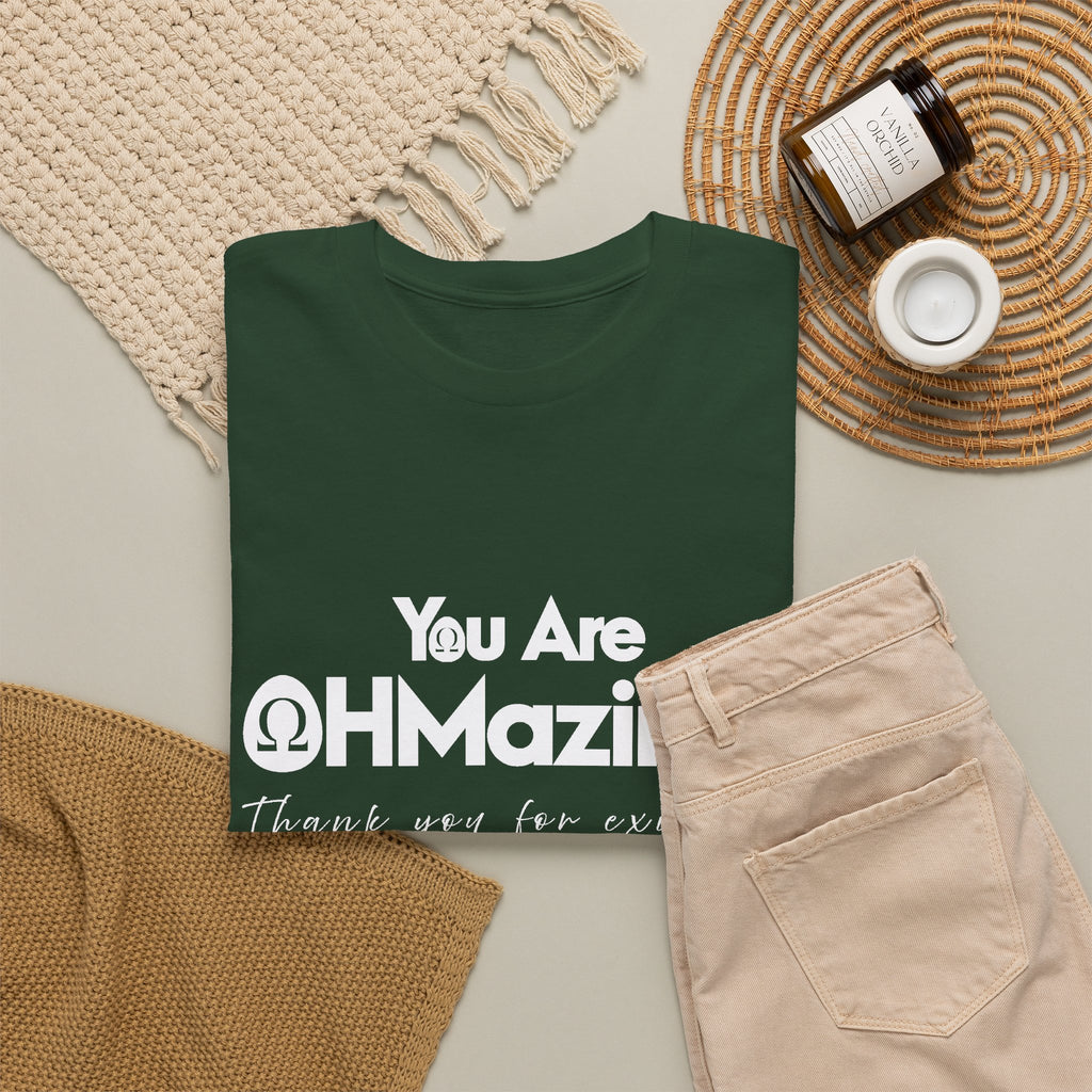 You Are Ohmazing! Tee