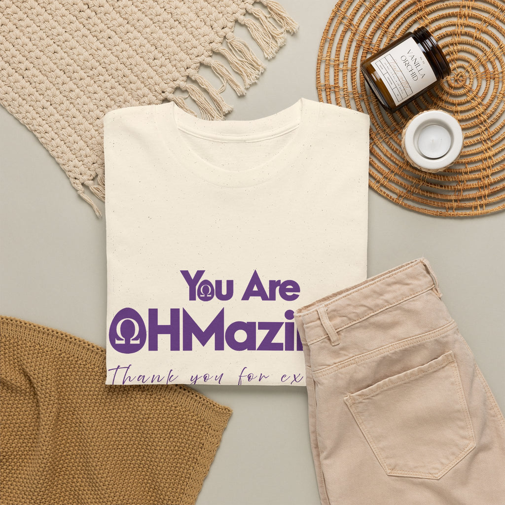You Are Ohmazing! Tee