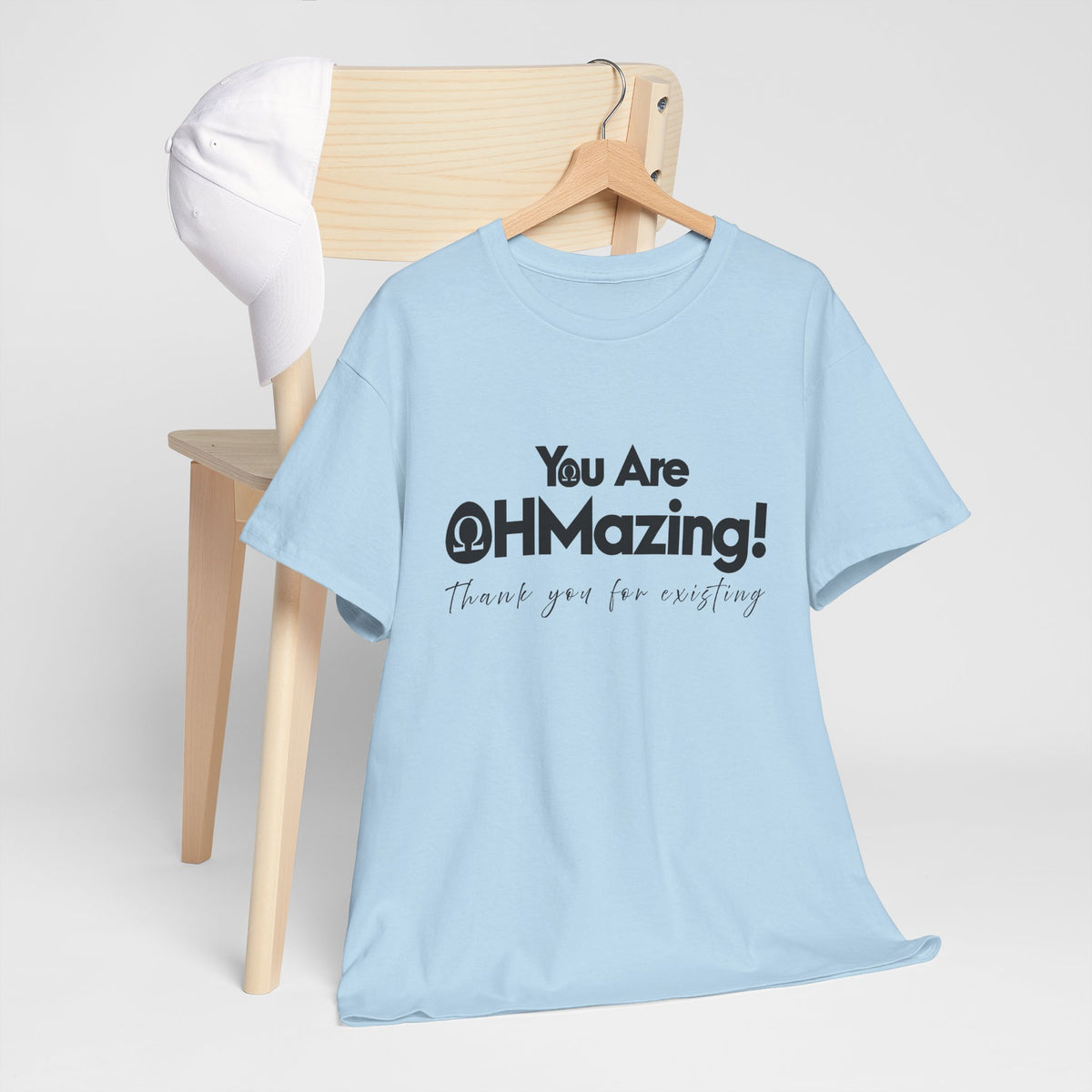 You Are Ohmazing! Tee