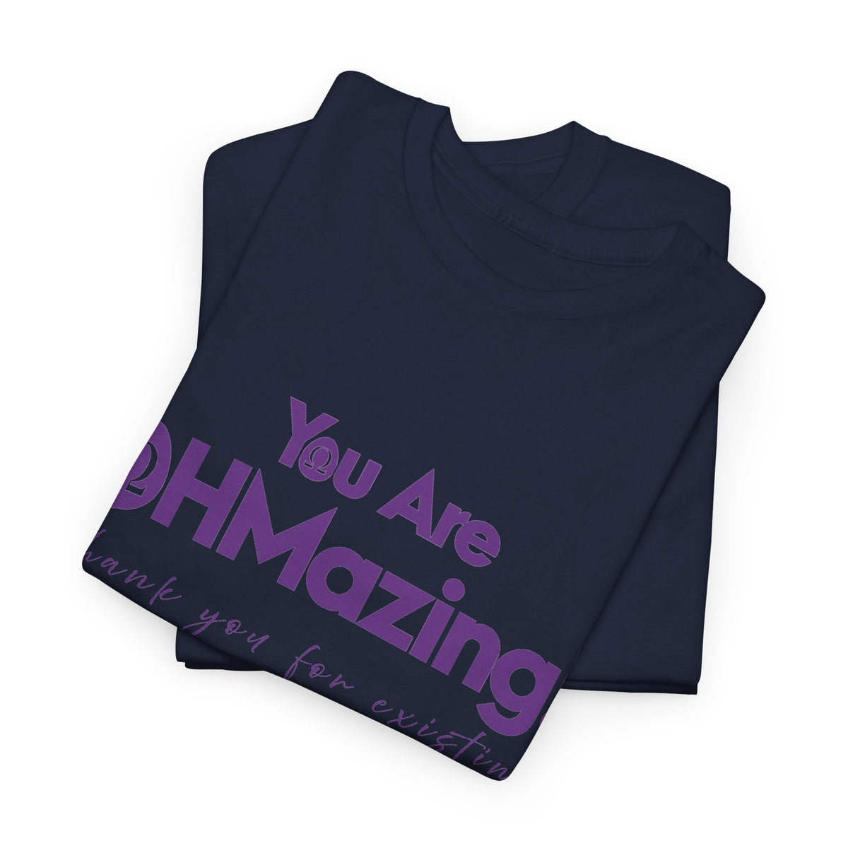 You Are Ohmazing! Tee