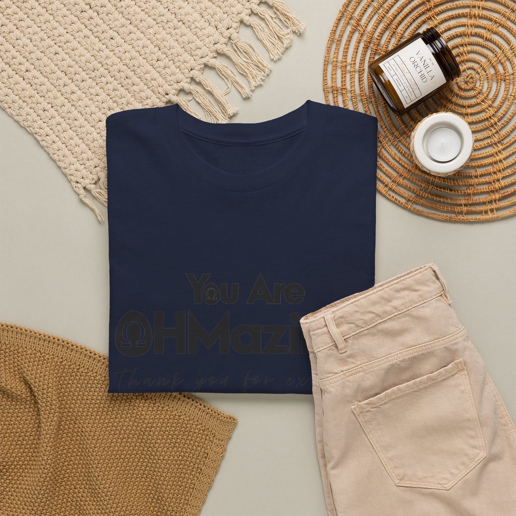 You Are Ohmazing! Tee
