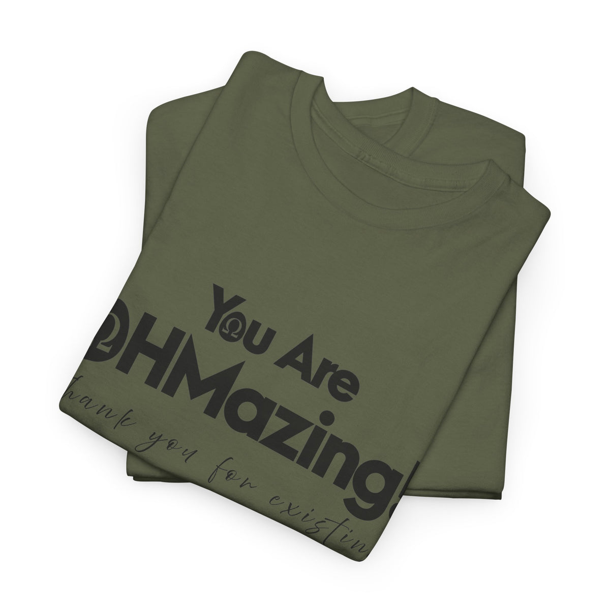 You Are Ohmazing! Tee