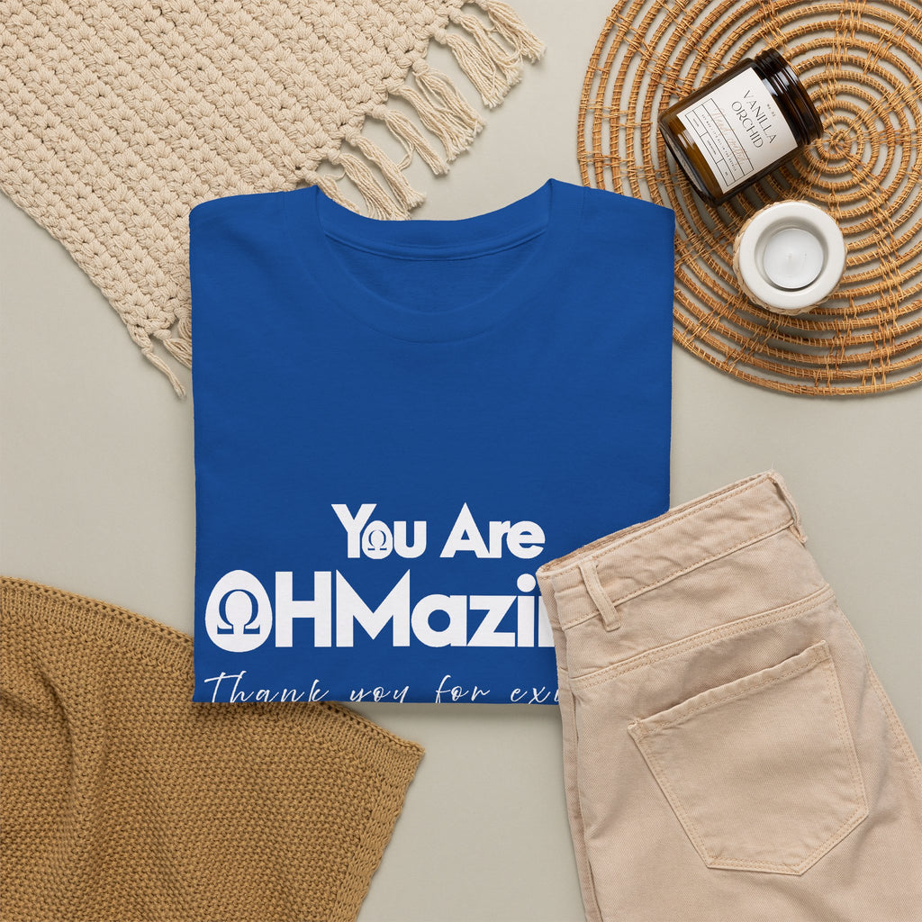 You Are Ohmazing! Tee