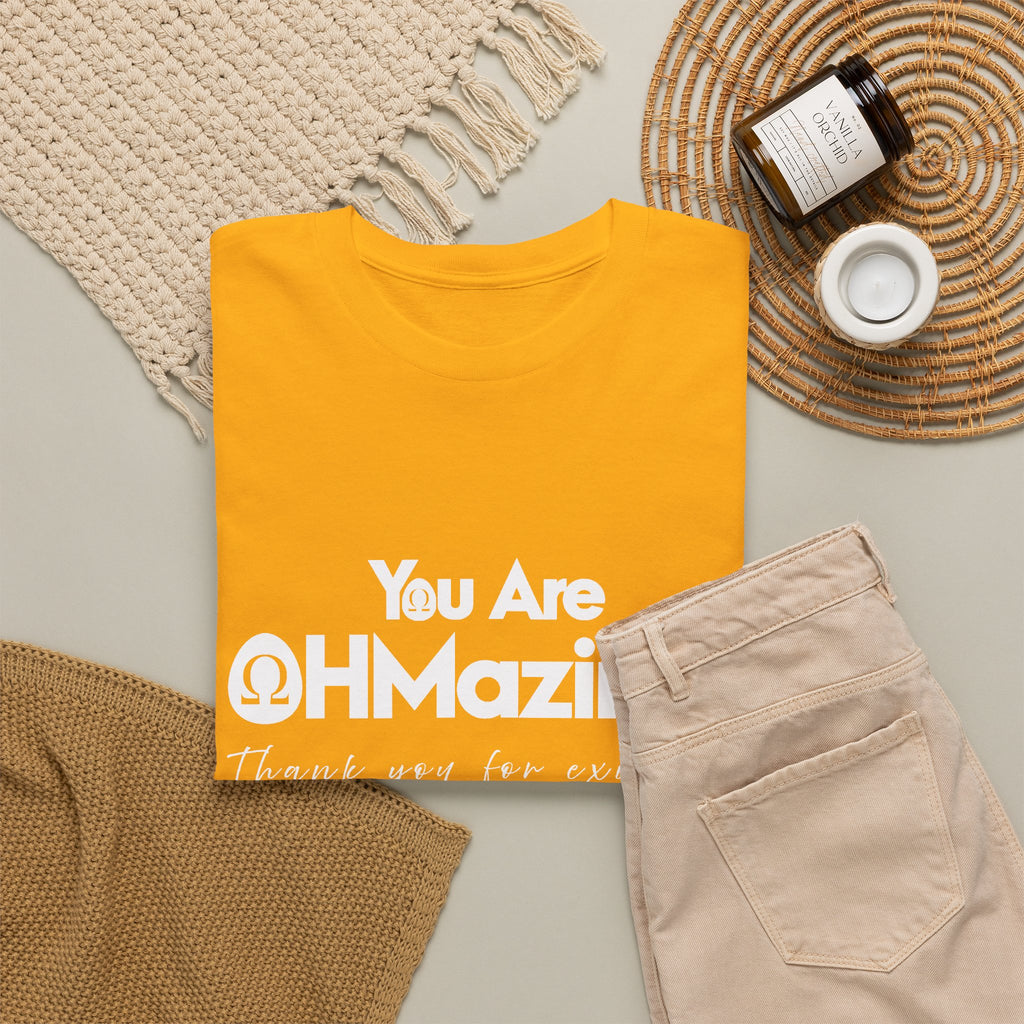 You Are Ohmazing! Tee