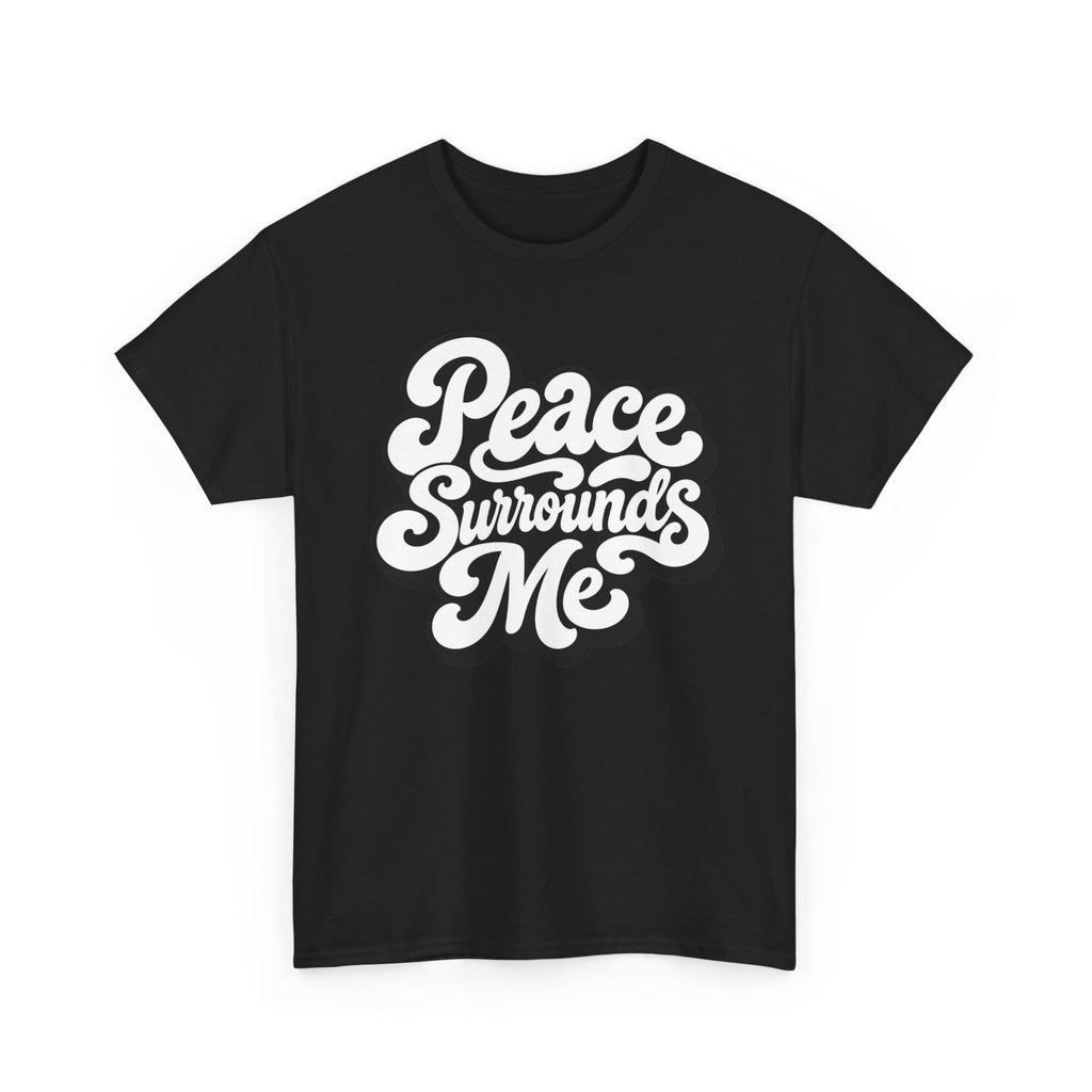 Peace Surrounds Me T-Shirt ∞