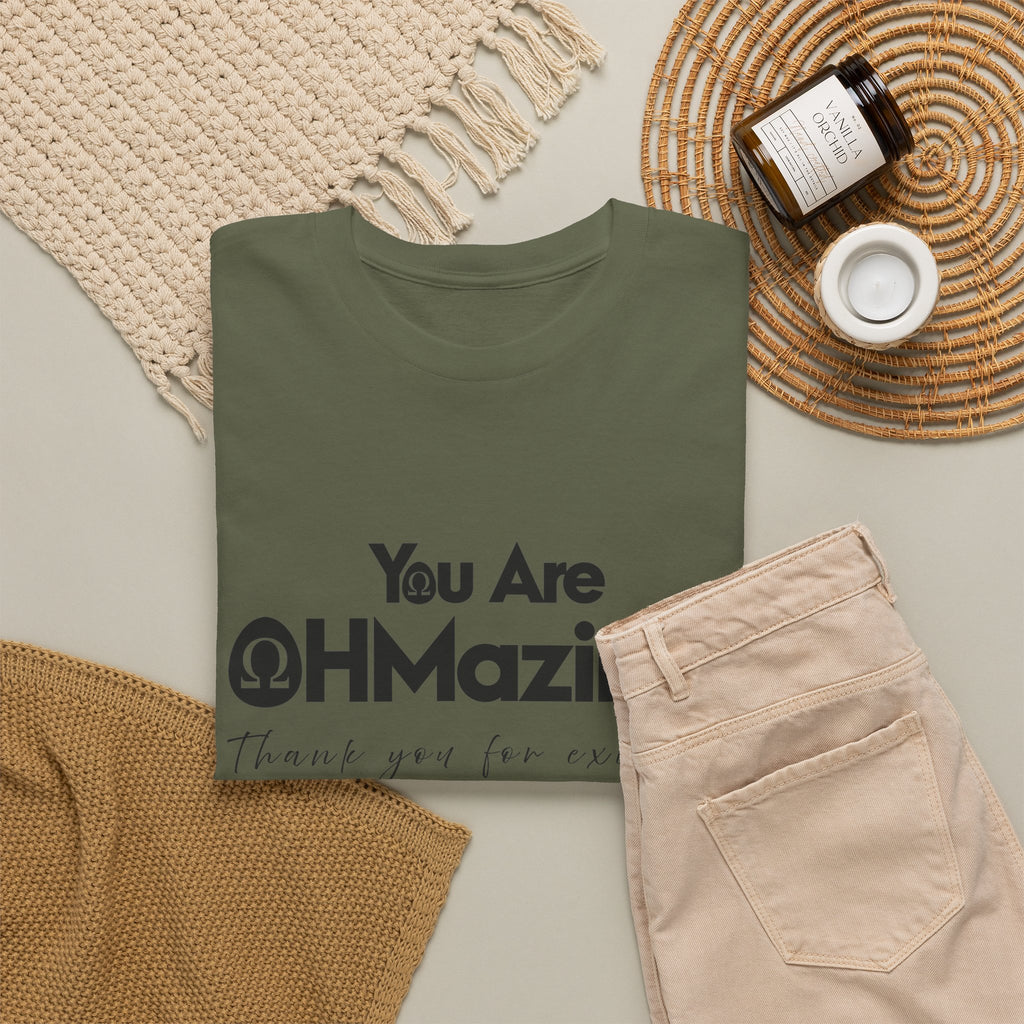 You Are Ohmazing! Tee