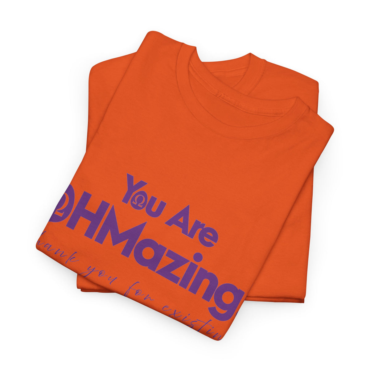 You Are Ohmazing! Tee